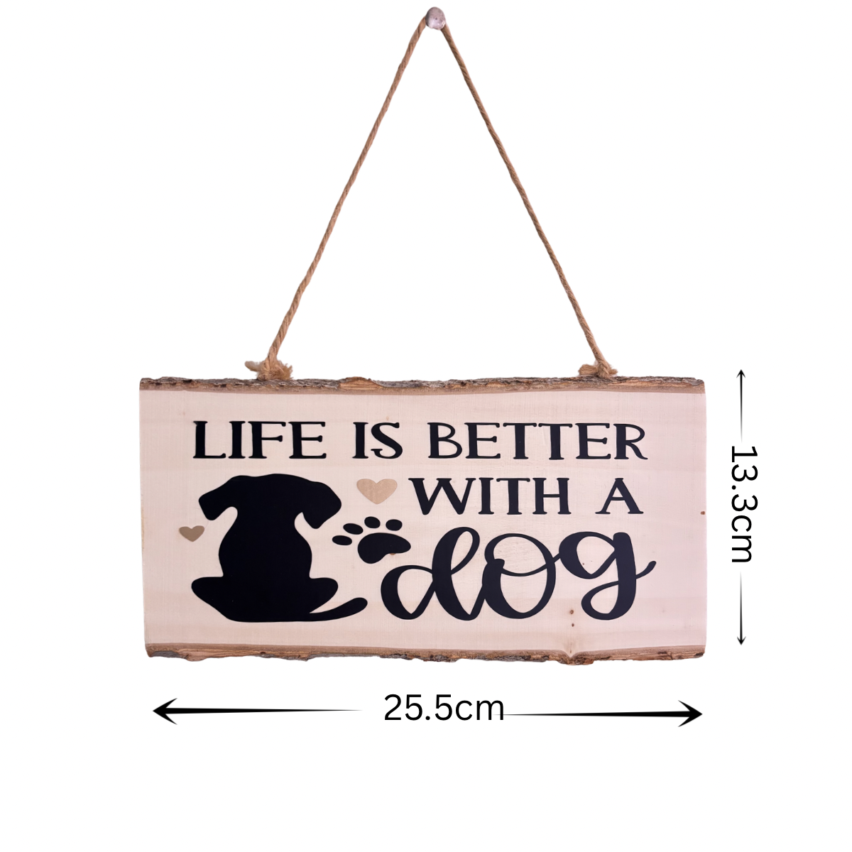 Rustic plaque with Life is better with a dog text