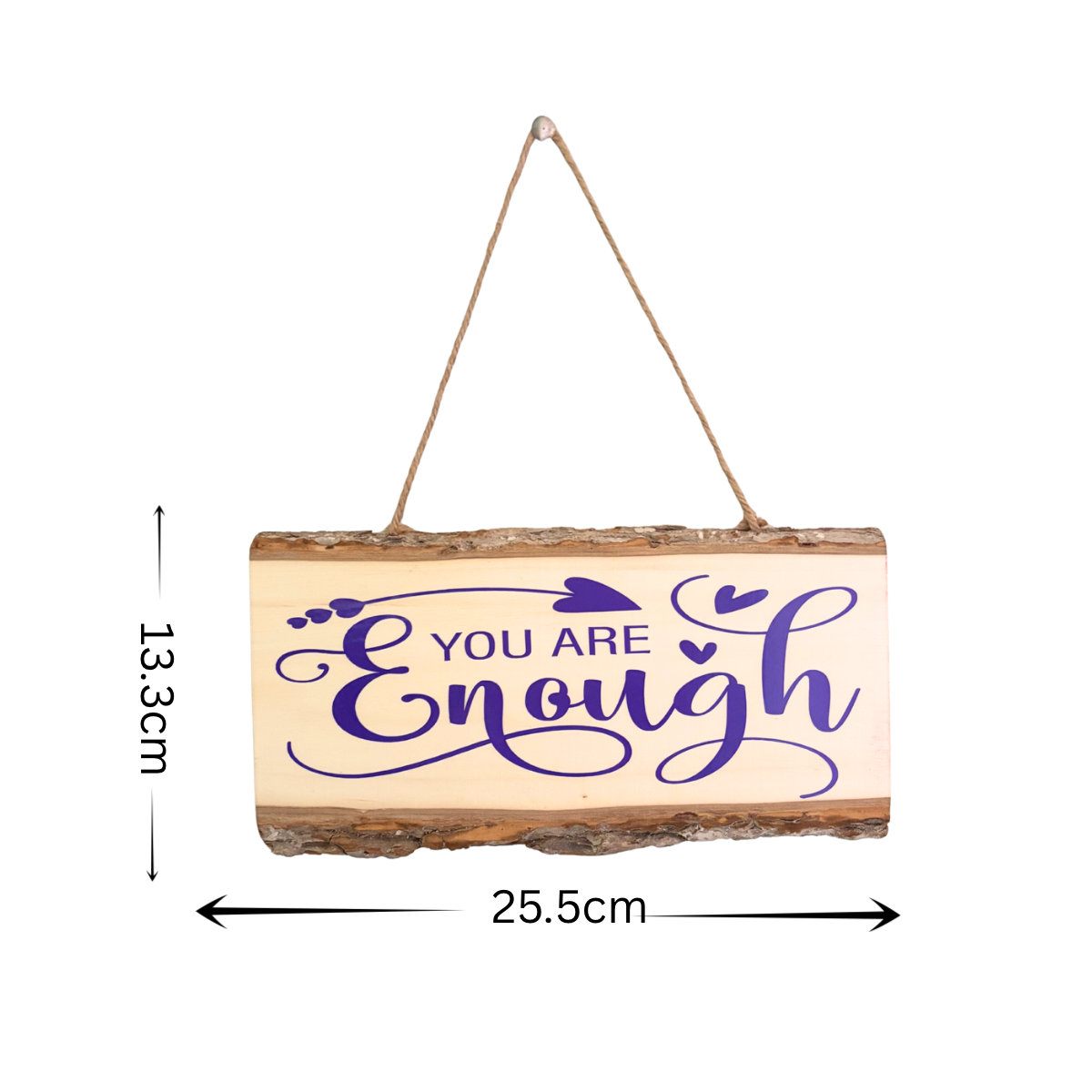Wooden sign with 'You Are Enough' text and measurements on a white background